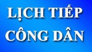 1.1. THÔNG BÁO LỊCH TIẾP CÔNG DÂN